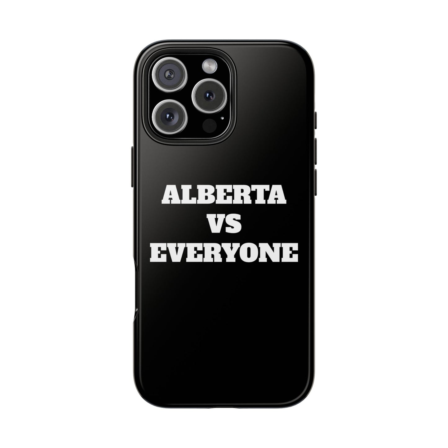 Alberta vs Everyone Tough Phone Case