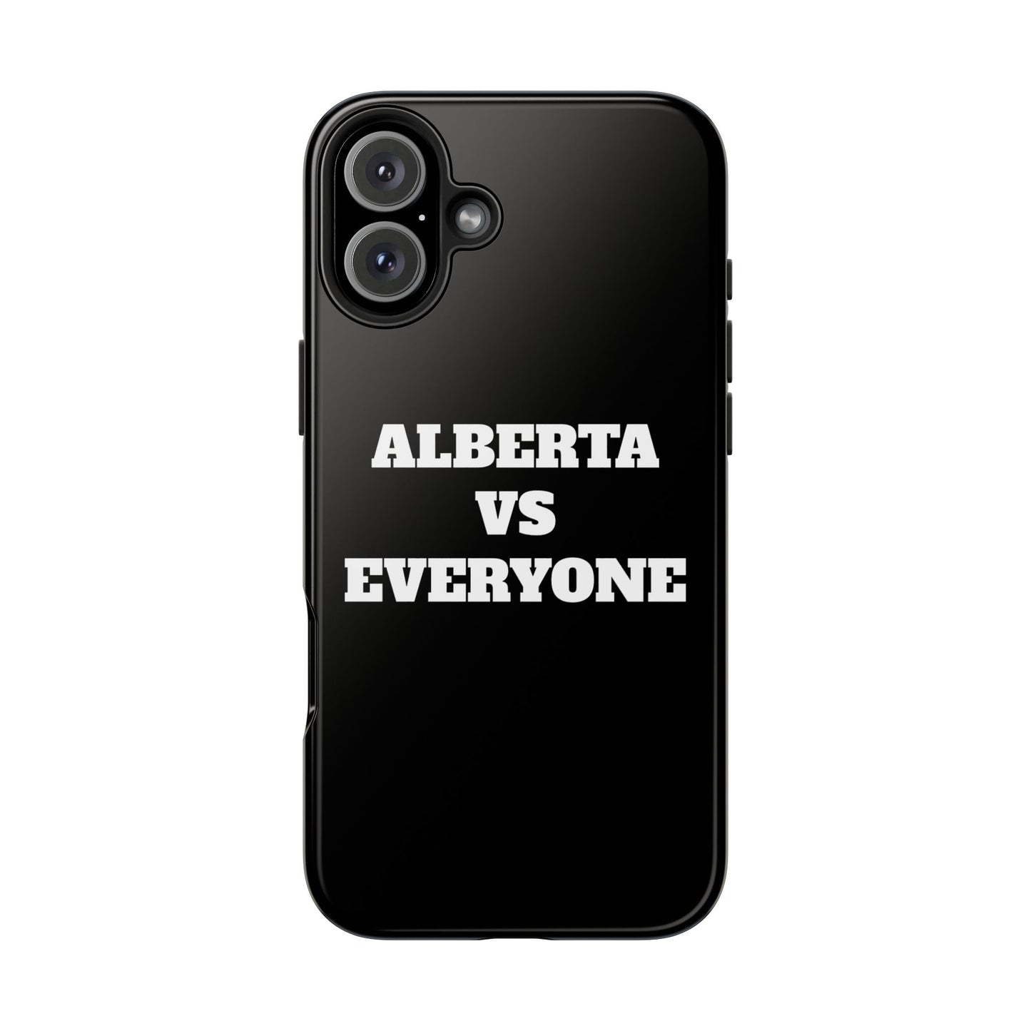 Alberta vs Everyone Tough Phone Case