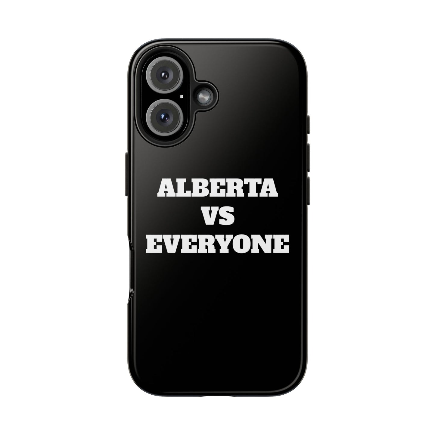 Alberta vs Everyone Tough Phone Case