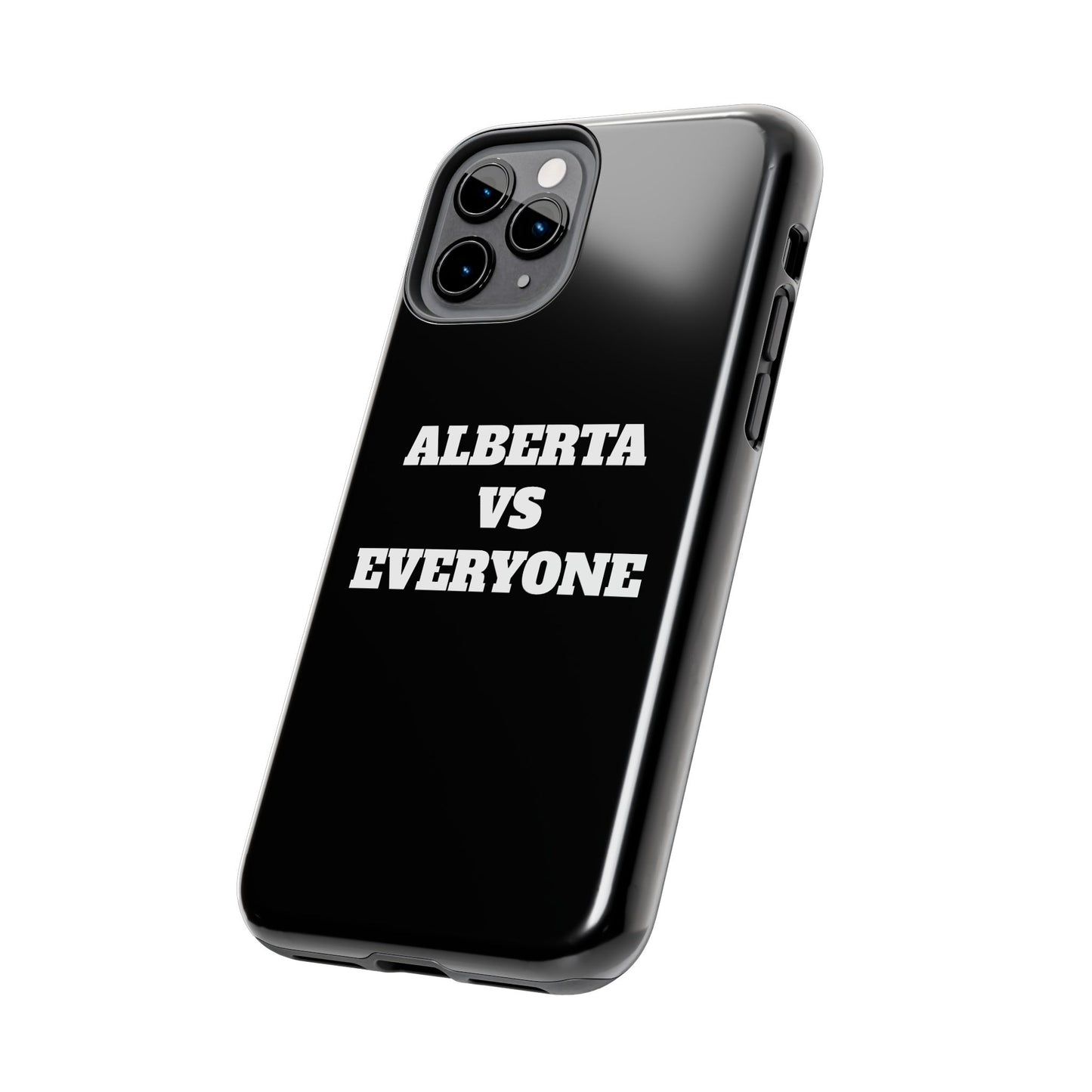 Alberta vs Everyone Tough Phone Case