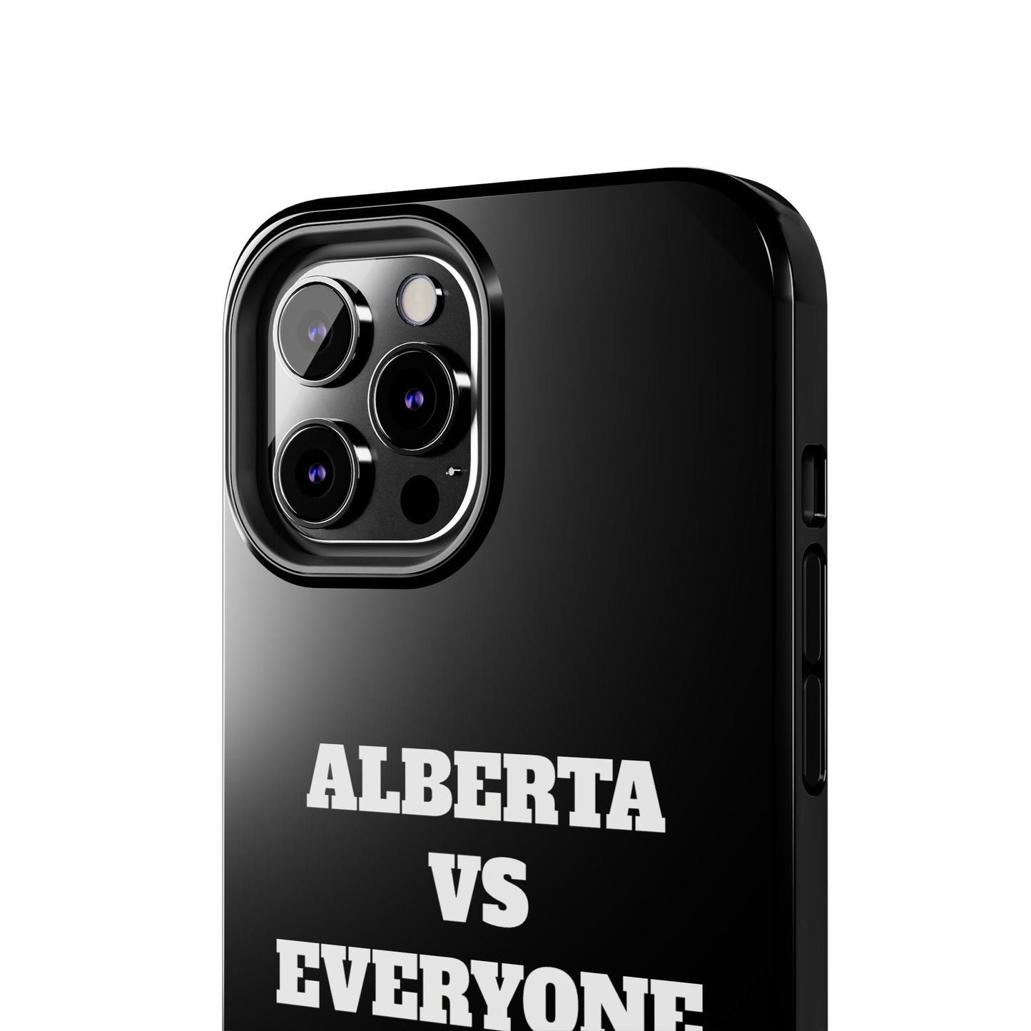 Alberta vs Everyone Tough Phone Case