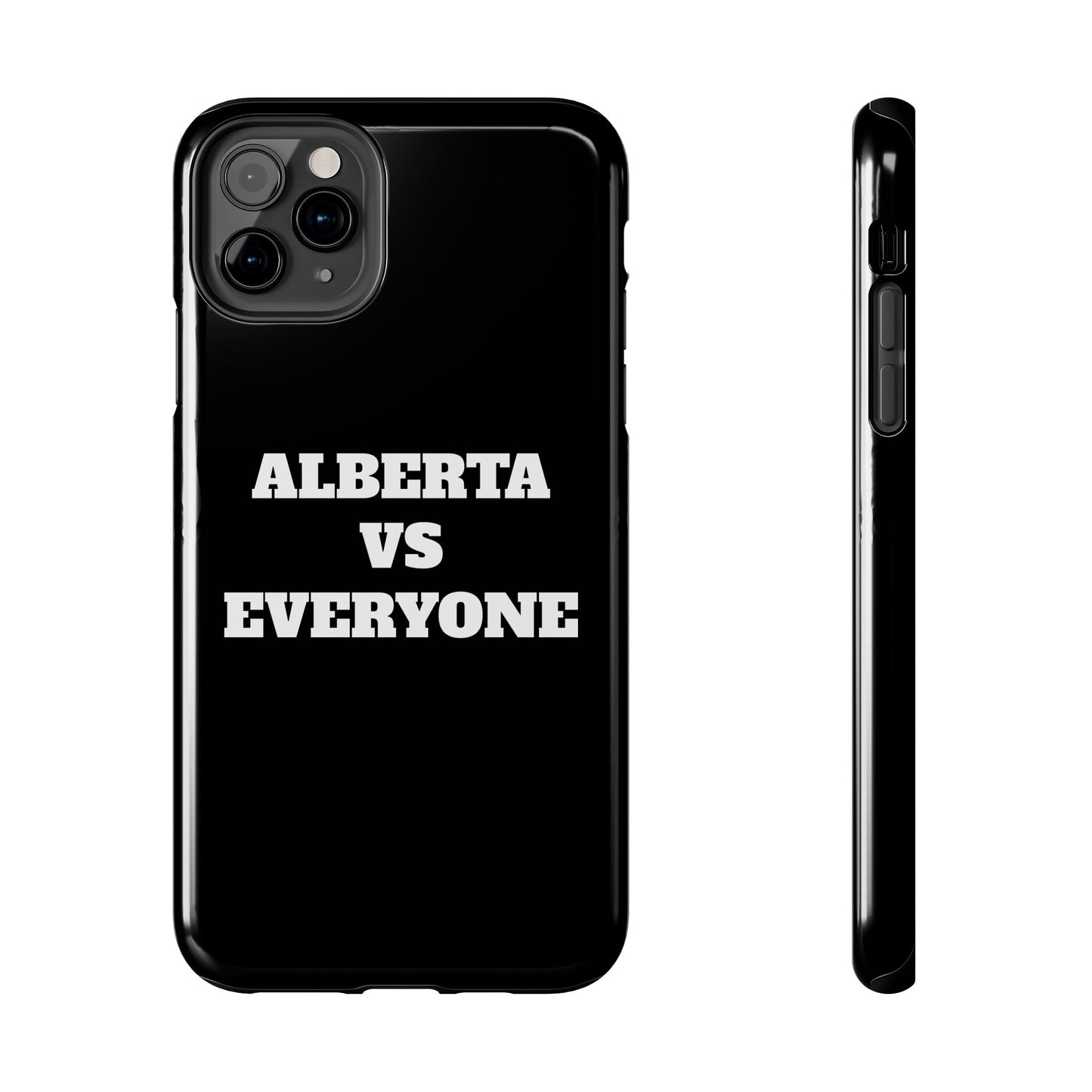 Alberta vs Everyone Tough Phone Case