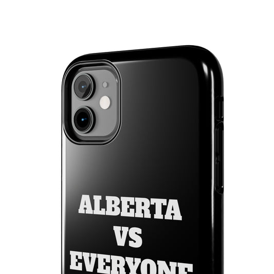 Alberta vs Everyone Tough Phone Case