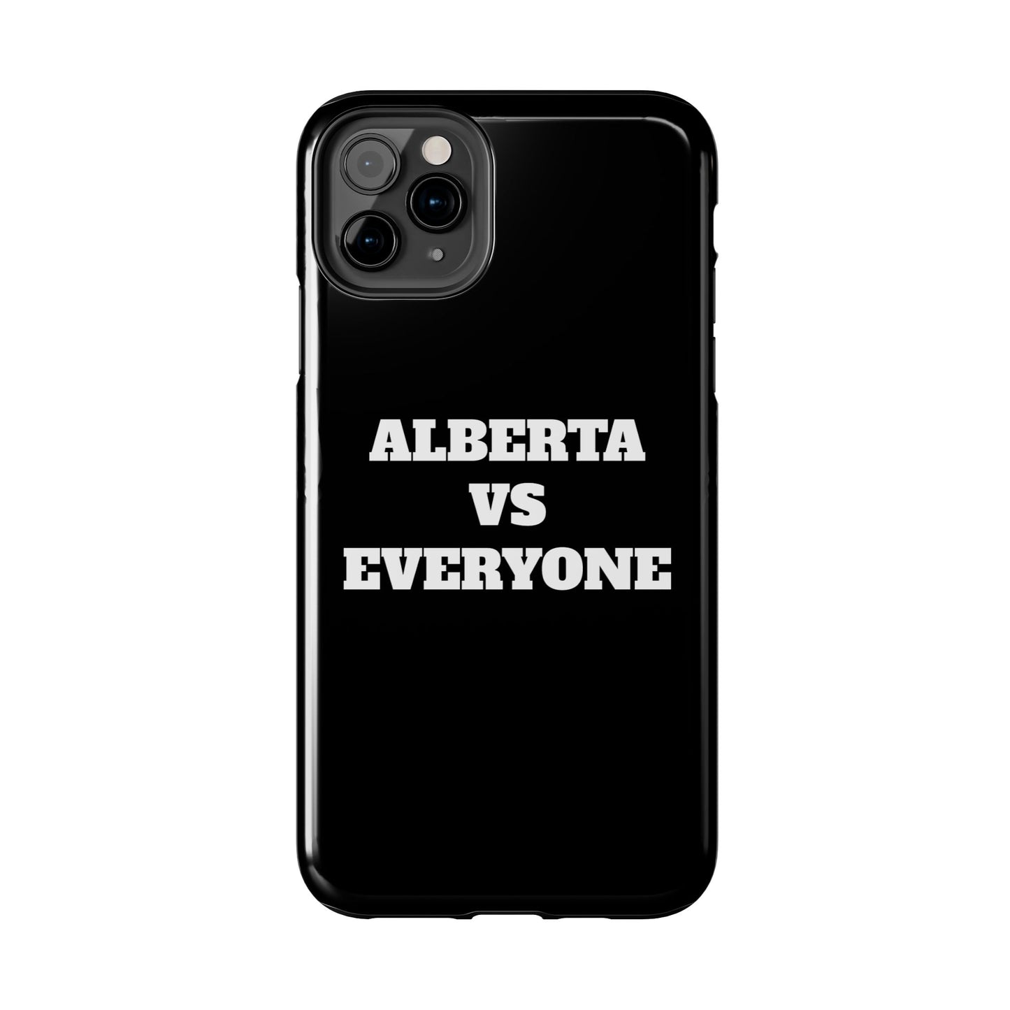 Alberta vs Everyone Tough Phone Case