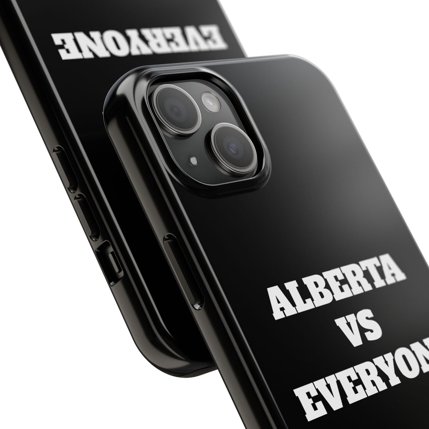 Alberta vs Everyone Tough Phone Case