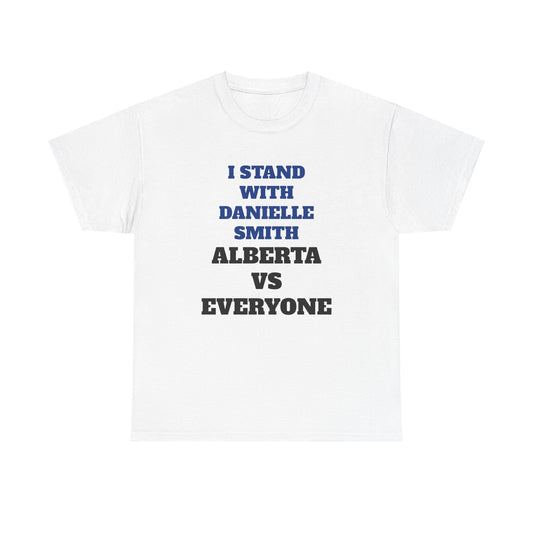 Alberta vs everyone supporting Danielle Smith - T-shirt