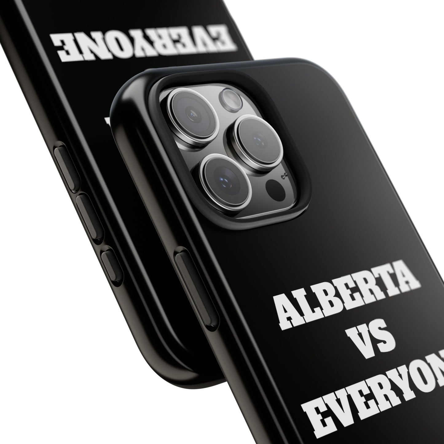 Alberta vs Everyone Tough Phone Case