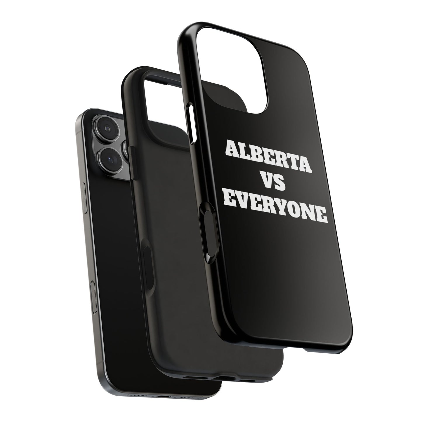 Alberta vs Everyone Tough Phone Case