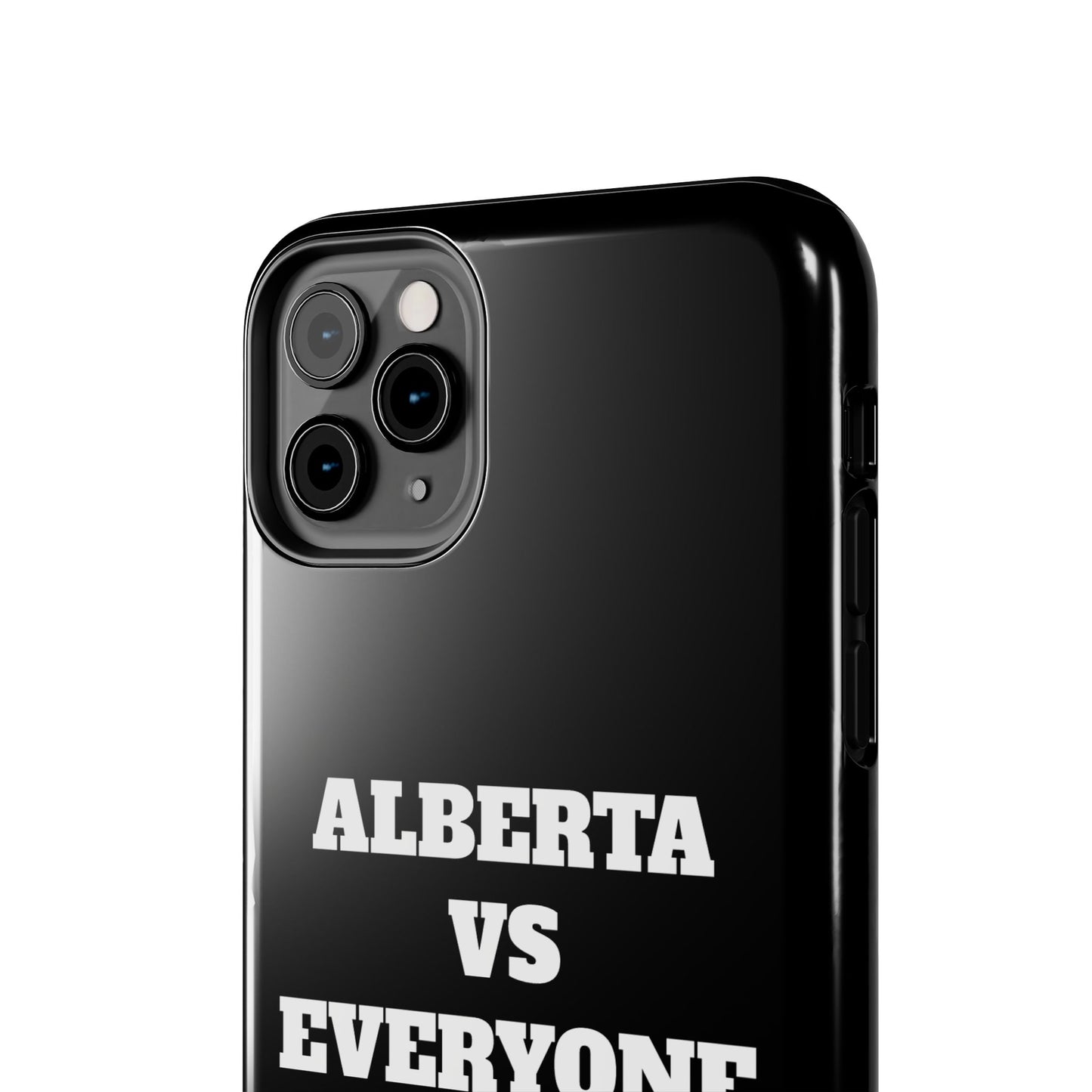 Alberta vs Everyone Tough Phone Case